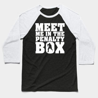 Ice Hockey penalty box Baseball T-Shirt